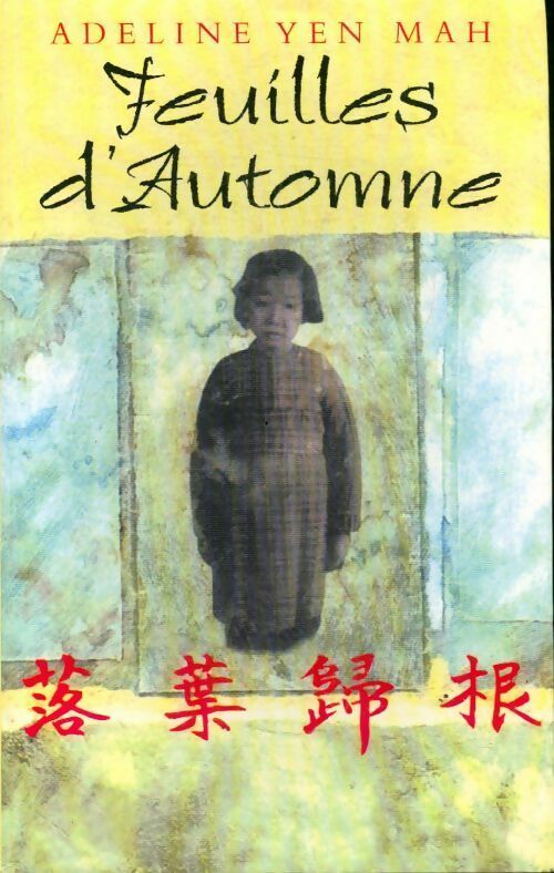 Feuilles d'automne - Adeline Yen Mah - Livre