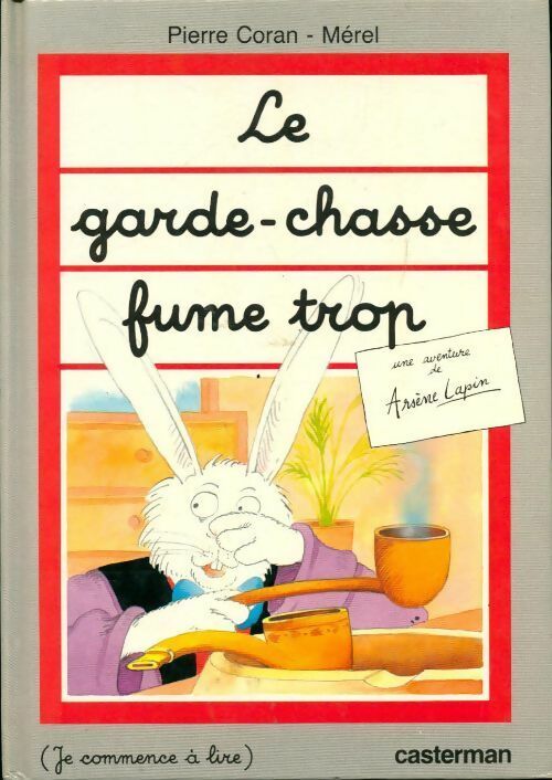 Le garde-chasse fume trop - Pierre Coran - Livre