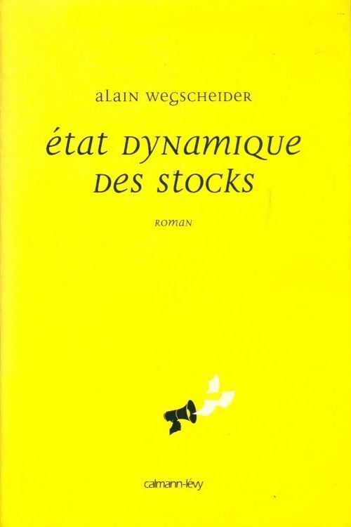 Etat dynamique des stocks - Alain Wegscheider - Livre
