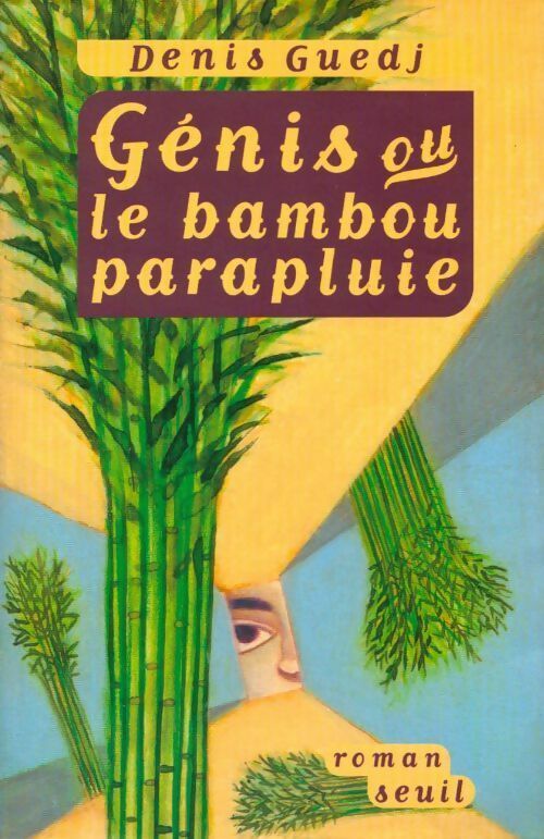 Génis ou le bambou parapluie - Denis Guedj - Livre