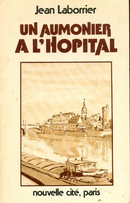 Un aumônier à l'hôpital - Jean Laborrier - Livre