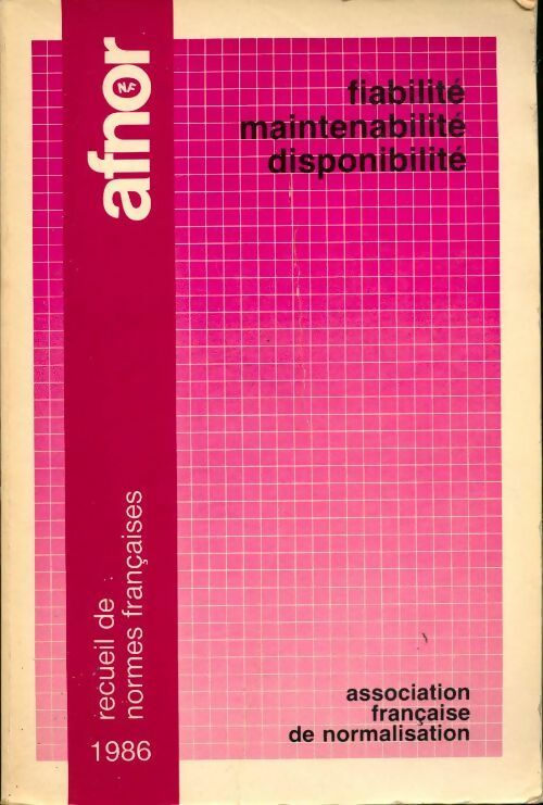 Fiabilité maintenabilité disponibilité - Collectif - Livre