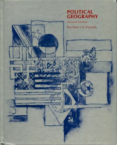 Political geography - Norman J.G. Pounds - Livre