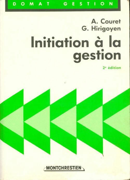 Initiation à la gestion - G. Hirigoyen, Couret A-Hirigoyen - Livre