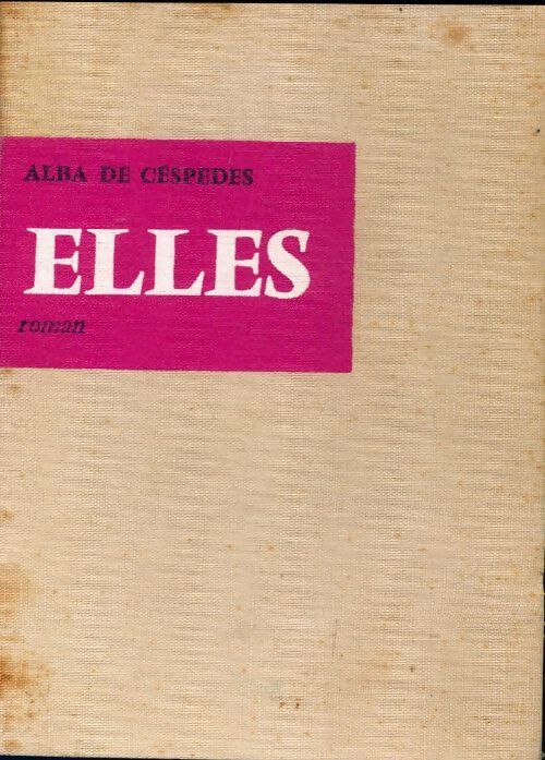 Elles - Alba De Céspedes - Livre