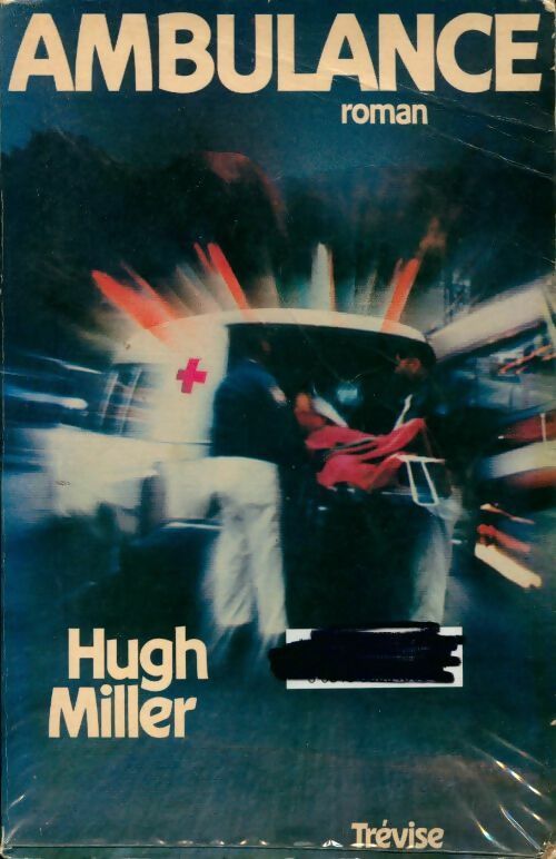 Ambulance - Hugh Miller - Livre