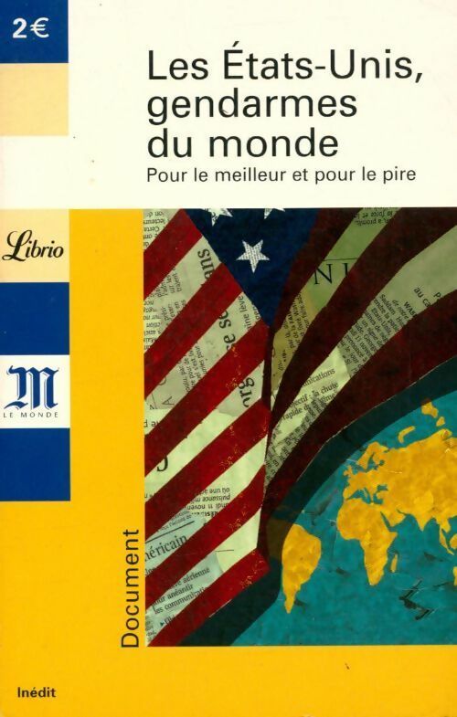 Les Etats-Unis, gendarmes du monde - Yves-Marc Ajchenbaum - Livre