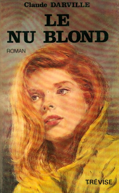Le nu blond - Claude Darville - Livre