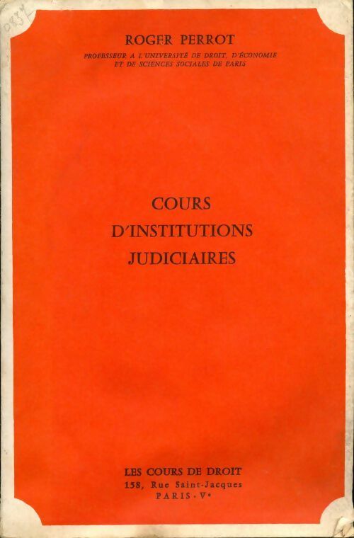 Cours d'institutions judiciaires - Roger Perrot - Livre