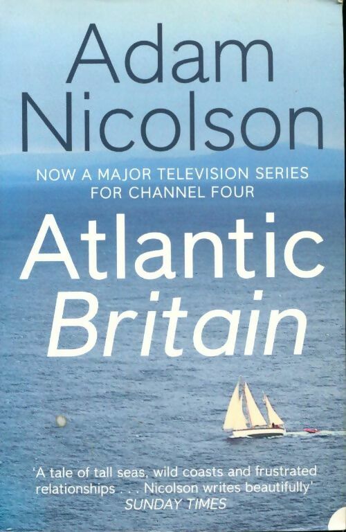 Atlantic Britain - Adam Nicolson - Livre