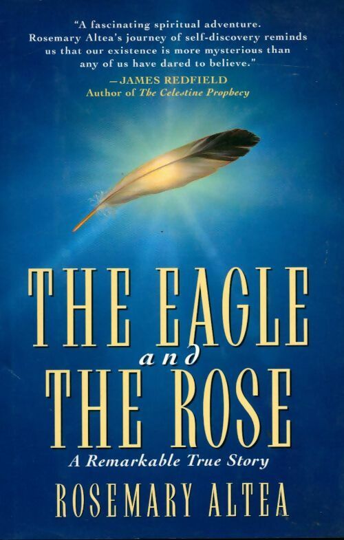 The eagle and the rose - Rosemary Altea - Livre