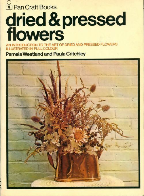 Dried and pressed flowers - Pamela Westland - Livre