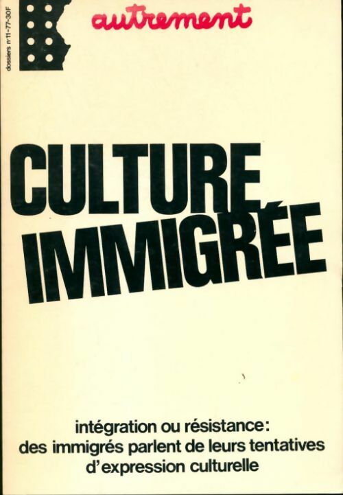 Culture immigrée - Collectif - Livre