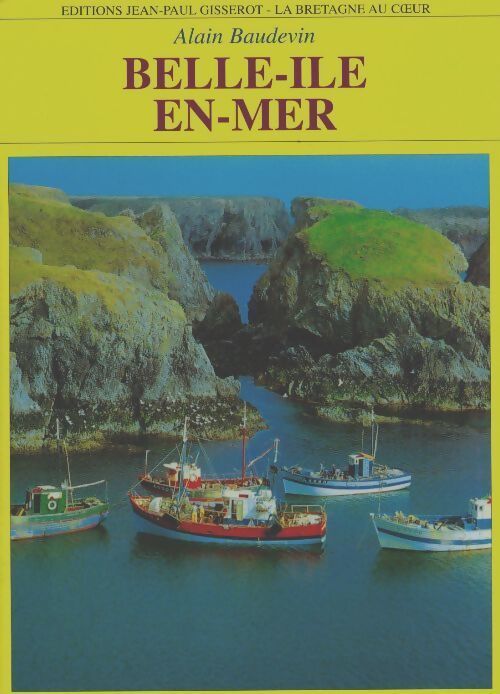 Belle-île-en-Mer - Alain Baudevin - Livre