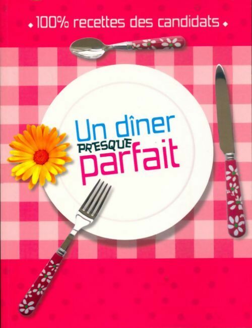 Un dîner presque parfait - Collectif - Livre
