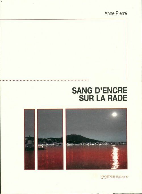 Sang d'encre sur la rade - Anne Pierre - Livre