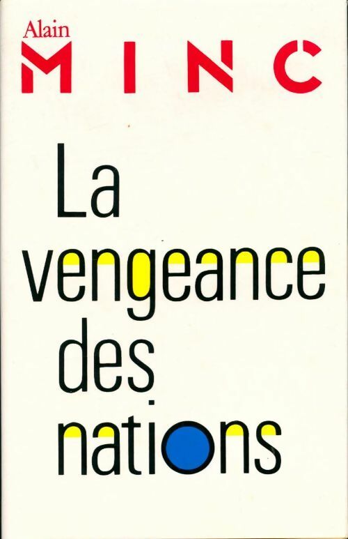 La vengeance des nations - Alain Minc - Livre