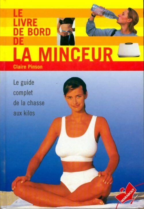 Le livre de bord de la minceur - Claire Pinson - Livre