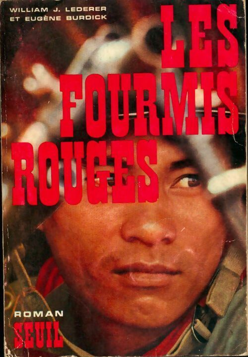 Les fourmis rouges - William Lederer, Eugene Burdick - Livre