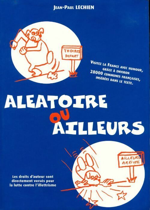 Aléatoire ou ailleurs - Jean-Paul Lechien - Livre