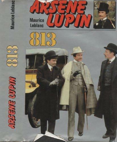 813 : La double vie d'Arsène Lupin - Maurice Leblanc - Livre