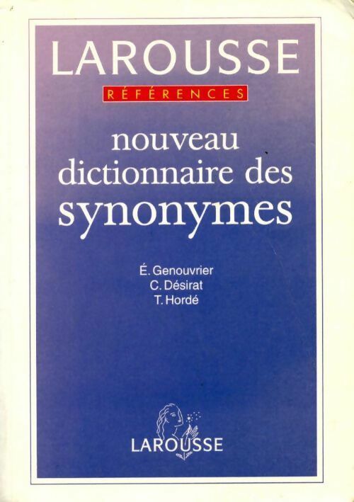 Nouveau dictionnaire des synonymes - Genouvrier-E+Desirat-C - Livre
