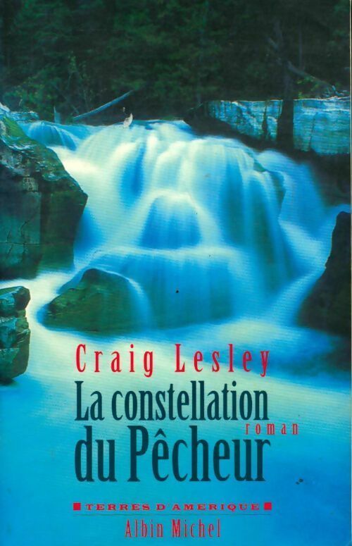 La constellation du pêcheur - Craig Lesley - Livre
