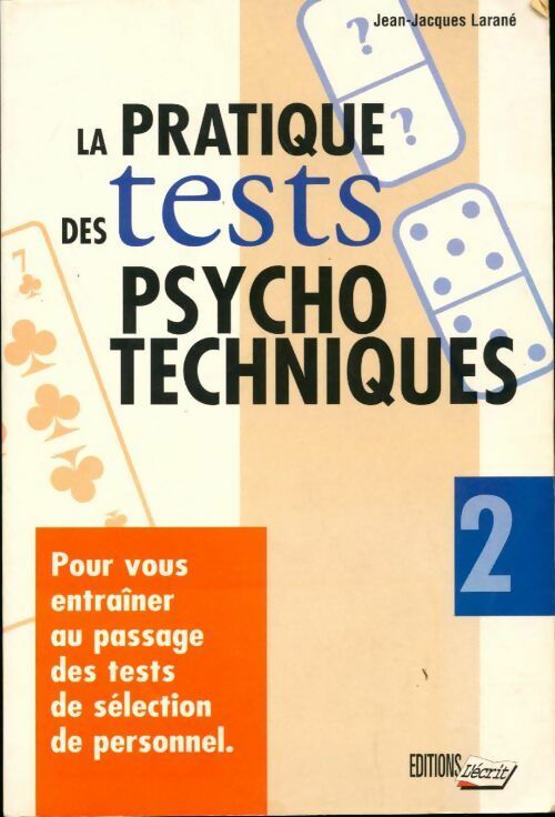 La pratique des tests psycho-techniques - Jean-Jacques Larané - Livre