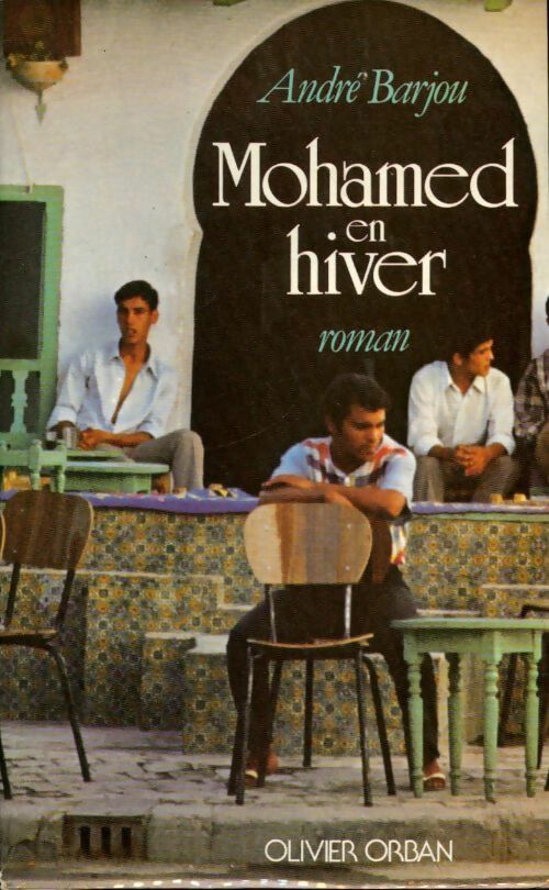Mohamed en hiver - André Barjou - Livre