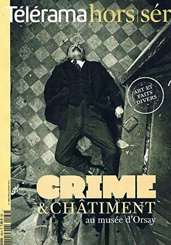 Télérama hors série n°166 : Crime et châtiment au musée d'Orsay - Collectif - Livre