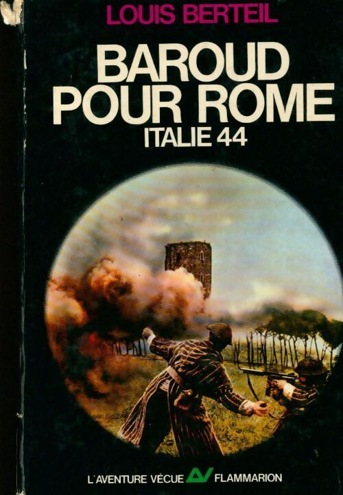 Baroud pour Rome Italie 44 - Louis Berteil - Livre