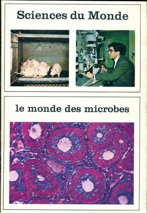 Sciences du monde n°94 : Le monde des microbes - Collectif - Livre
