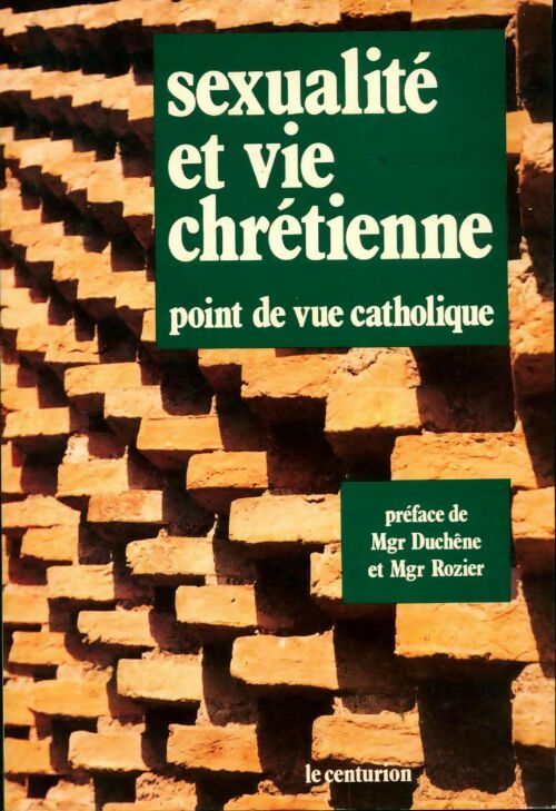 Sexualité et vie chrétienne - Collectif - Livre