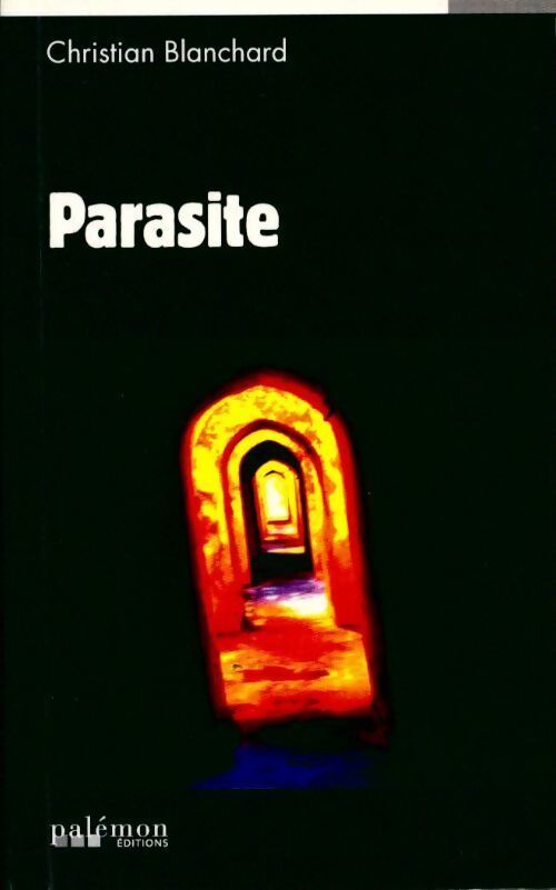 Parasite - Christian Blanchard - Livre