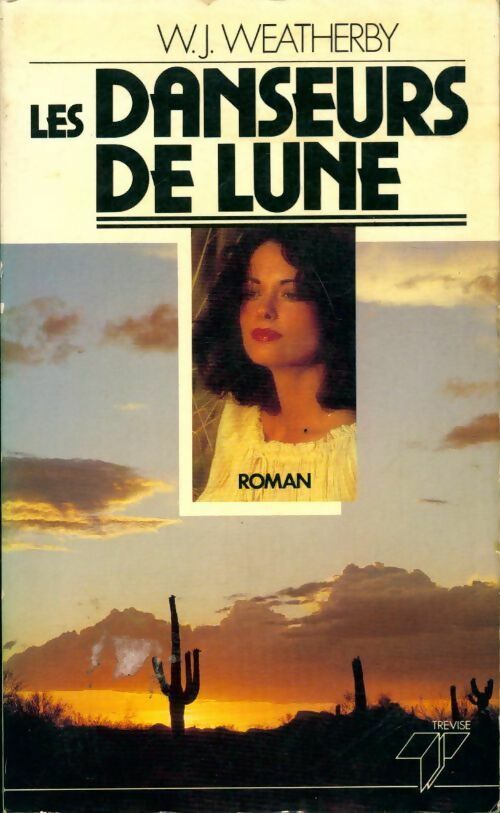 Les danseurs de lune - W.J. Weatherby - Livre