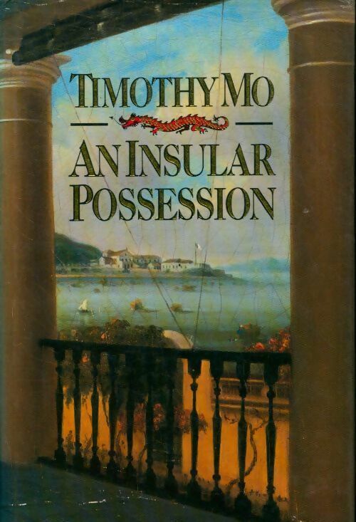 An insular possession - Timothy Mo - Livre
