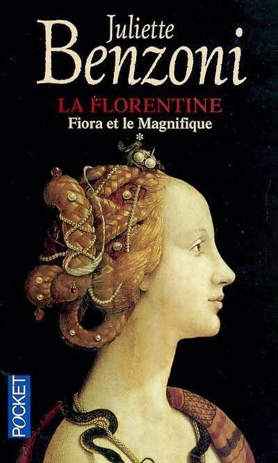 La florentine Tome I : Fiora et le magnifique - Juliette Benzoni - Livre
