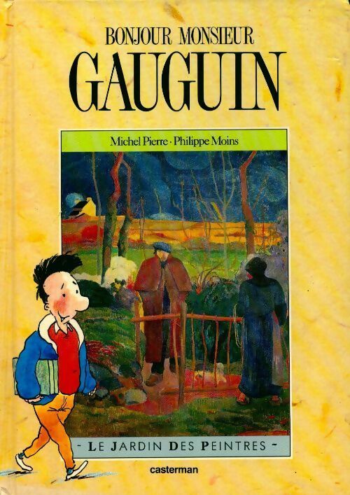 Bonjour monsieur Gauguin - Michel Pierre - Livre