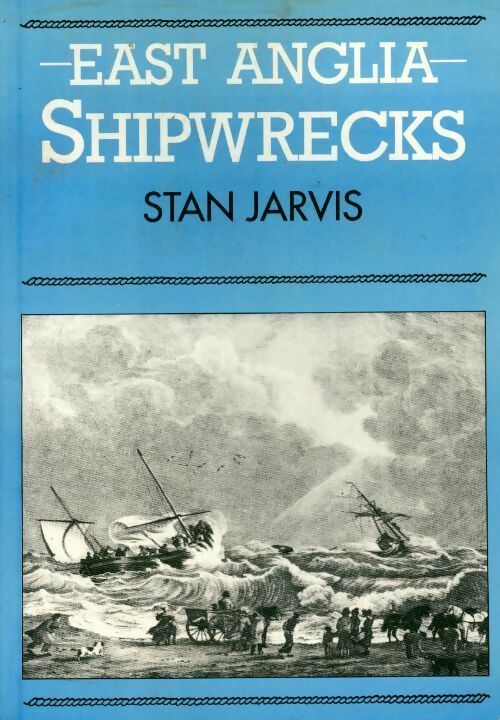East anglia shipwrecks - S. M Jarvis - Livre