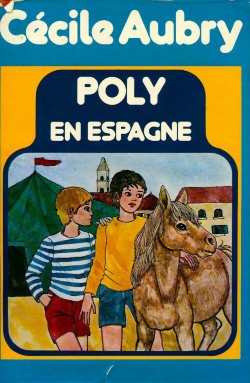 Poly en Espagne - Cécile Aubry - Livre