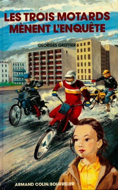 Les trois motards mènent l'enquête - Georges Greffier - Livre