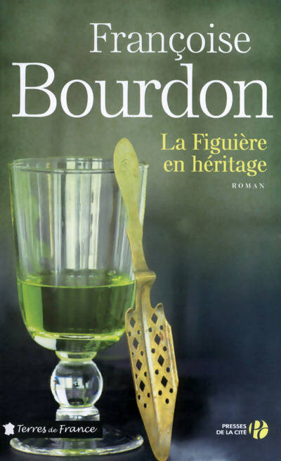 La Figuière en héritage - Françoise Bourdon - Livre