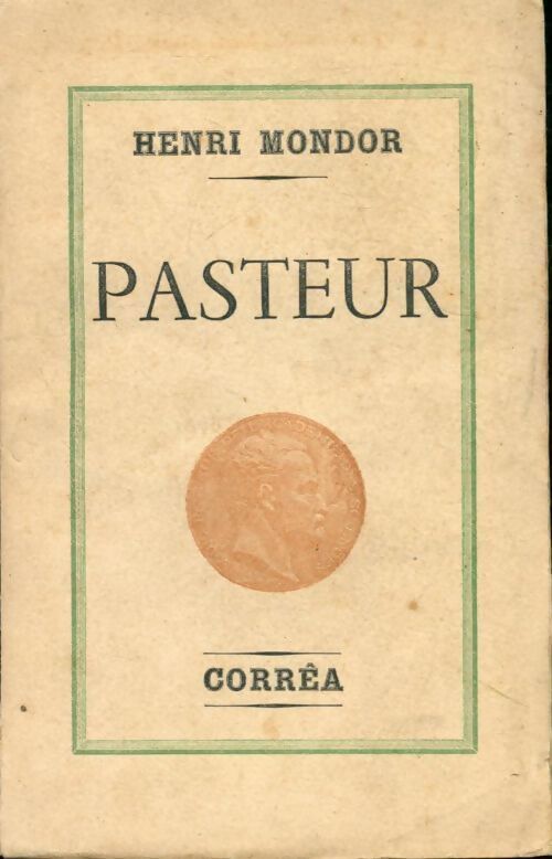 Pasteur - Henri Mondor - Livre