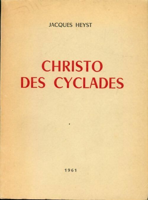 Christo des cyclades - Jacques Heyst - Livre