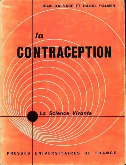 La contraception - Jean Dalsace, Raoul Palmer - Livre