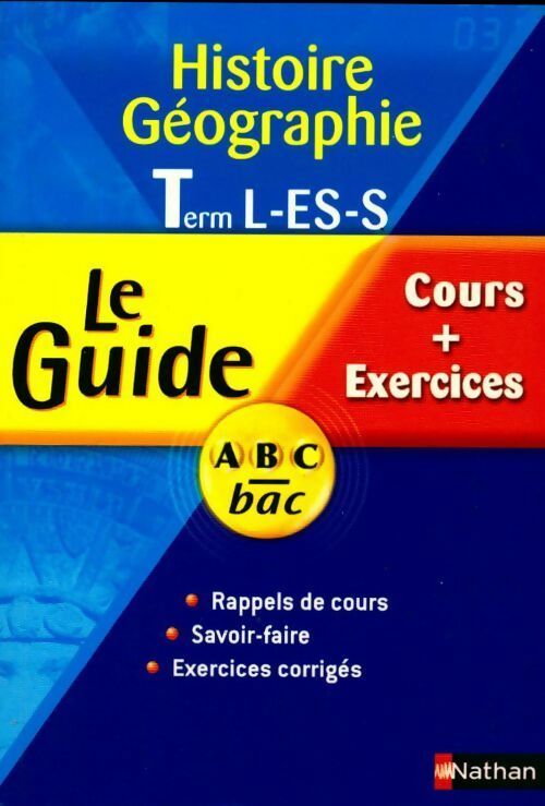 Histoire-Géographie sujets corrigés Terminales L, ES, S - Inconnu - Livre
