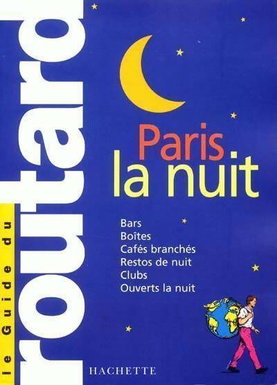 Paris la nuit 2002 - Collectif - Livre