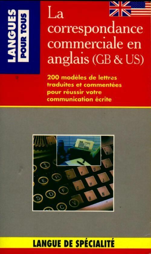 Correspondance commerciale en anglais GB/US - Michel Marcheteau, Bernard Dhuicq, Crispin Geoghegan - Livre