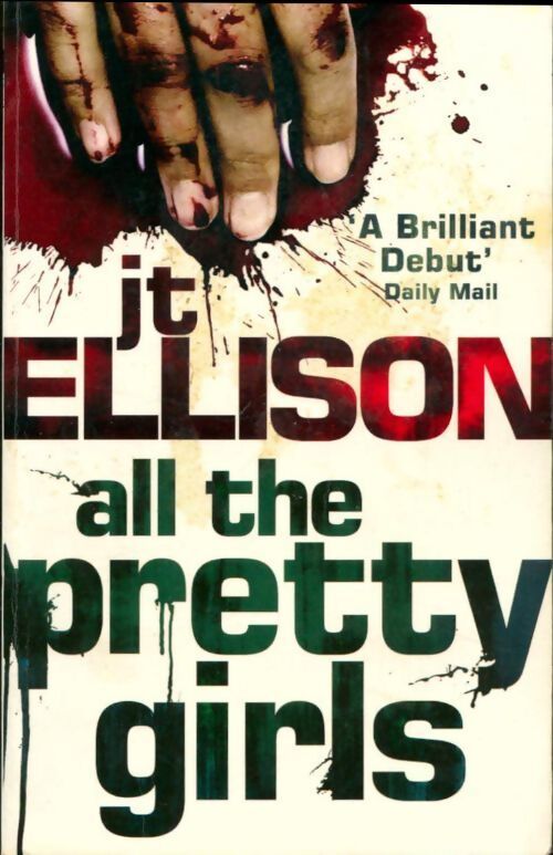 All the pretty girls - J. T Ellison - Livre
