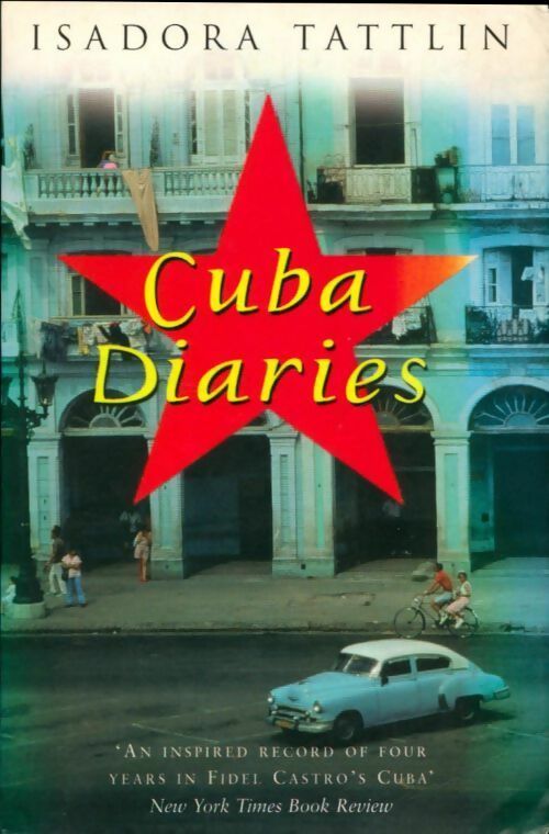 Cuba diaries - Isadora Tattlin - Livre